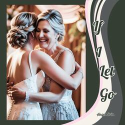 If I Let Go