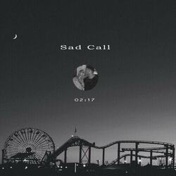 Sad Call