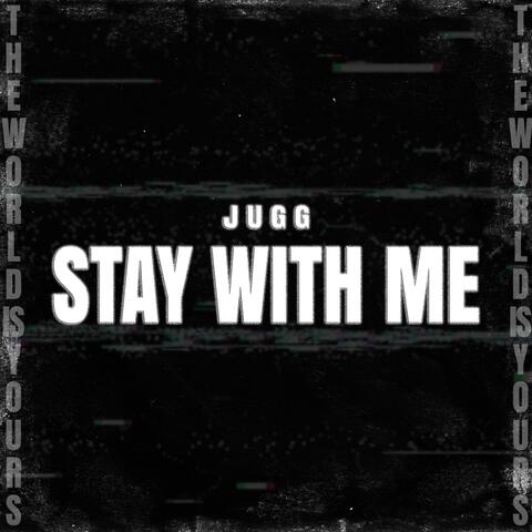 Stay With Me