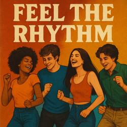 Feel the rhythm