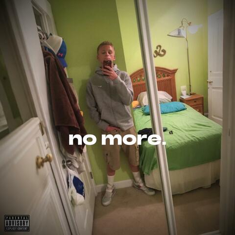 no more.
