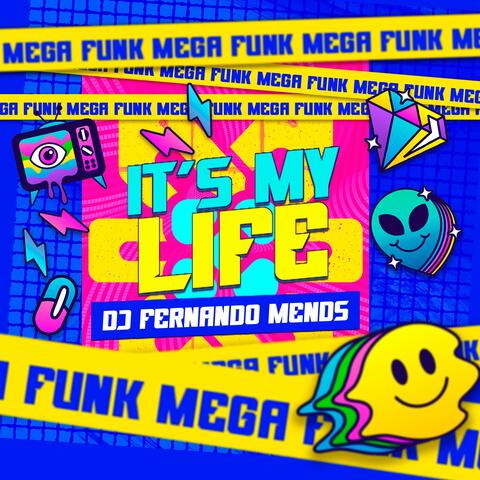 Mega Funk It´s My Life