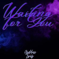 Waiting for You