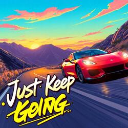 Just Keep Going