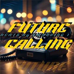 FUTURE CALLING