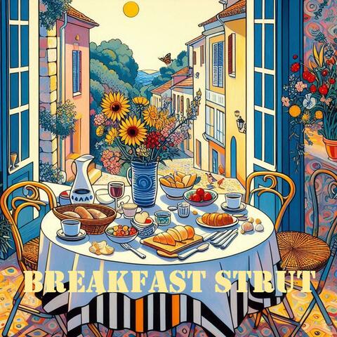 Breakfast Strut