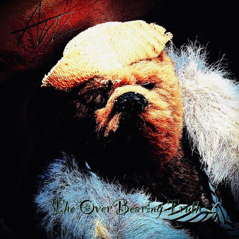 The Over Bearing Truth