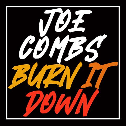 Burn It Down