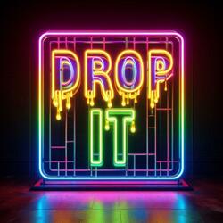 DROP IT (feat. DEZ) (EXPLICT)