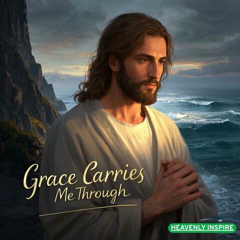 Grace Carries Me Through