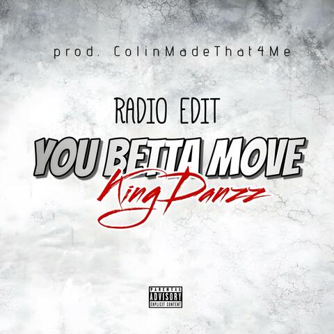 You Betta Move (Radio Edit)