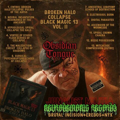Vol II (Broken Halo Collapse Black Magic 13 (NEURODEMONIC RECORDS) Brutal Incision+Erebos+Nyx