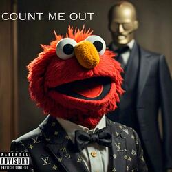 count me out
