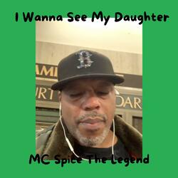 I Wanna See My Daughter