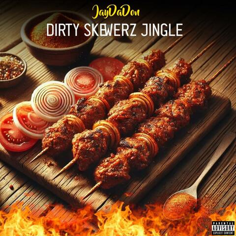 Dirty Skewerz (Jingle)