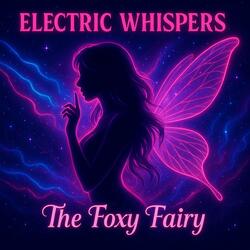 Electric Whispers