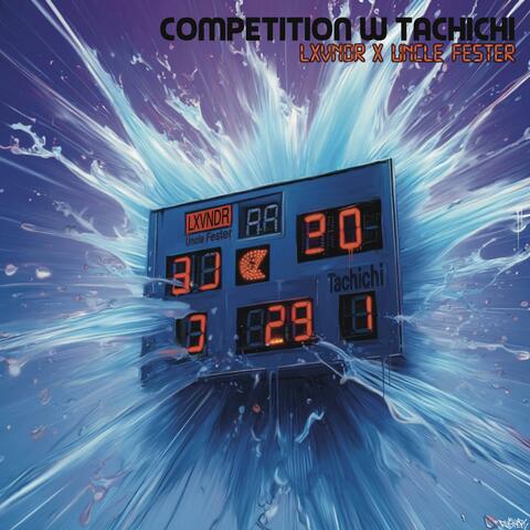 Competition (feat. Tachichi)