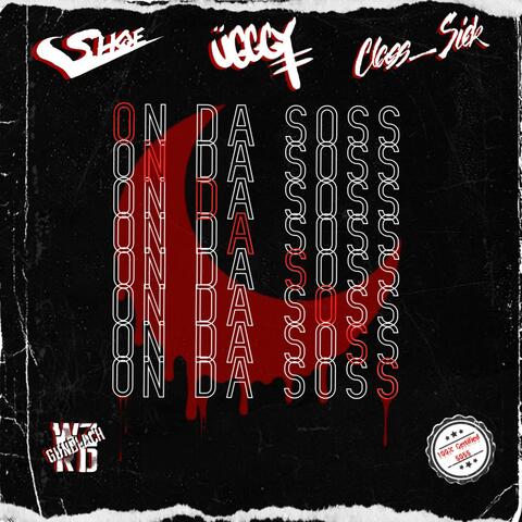 On Da Soss (feat. WZRD Gundlach, Class_Sick, S.H.O.E. & UGGGY)