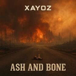 Ash and Bone