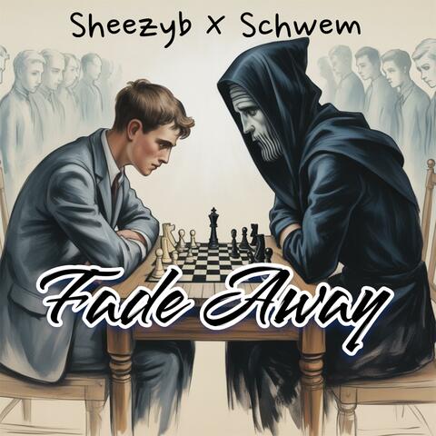 Fade Away (feat. Schwem)