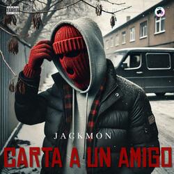 Carta A Un Amigo (feat. Jackmon)