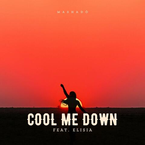 Cool Me Down (feat. Elisia)