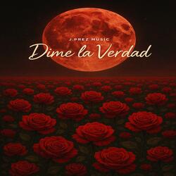 Dime la verdad