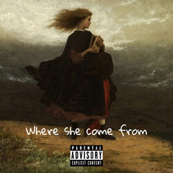 Where She Came From