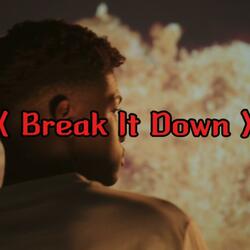 Break It Down