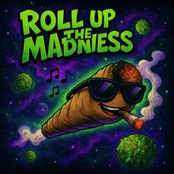 Roll Up the Madness