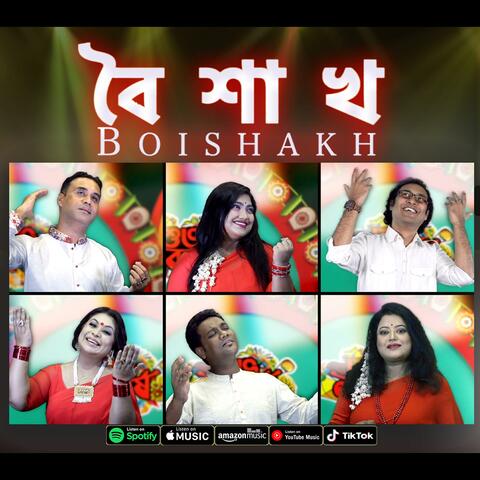 Boishakh (feat. Raja Bashir, Humaira Bashir, Momin Biswas, Noshin Tabassum Saran, Ibrahim Khalil, Shahnaj Rahman Shikrity & Shiffat Shahriar)