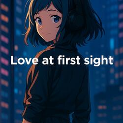Love at first sight