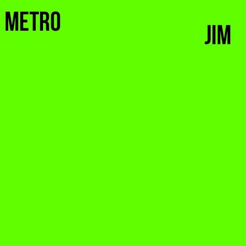 metro jim : the collection