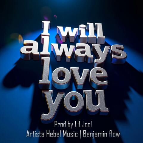 I will always love you