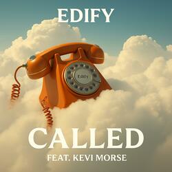 CALLED (feat. Kevi Morse)