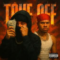 Take Off (feat. Drizzy Tae)