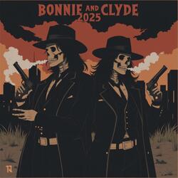 Bonnie and Clyde 2025
