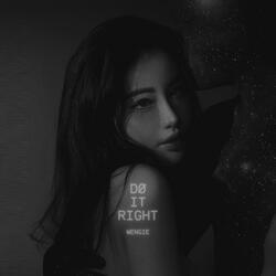 do it right (slowed)