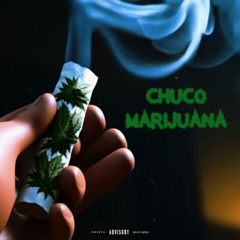 Chuco Marijuana (feat. AP)