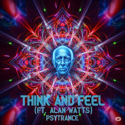 Alan Watts Think & Feel (Psytrance)