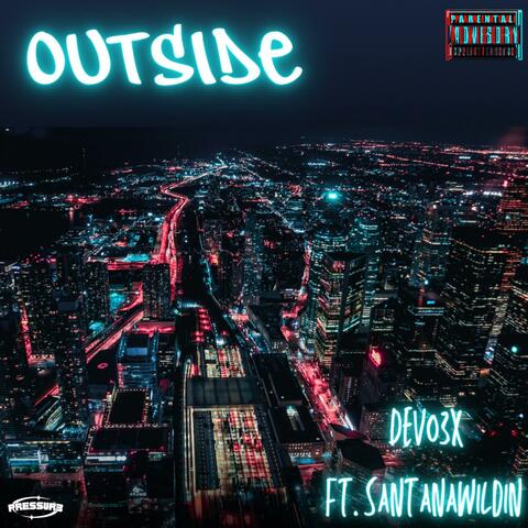OUTSIDE (feat. SantanaWildin)