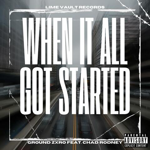 When It All Got Started (feat. Chad Rodney)