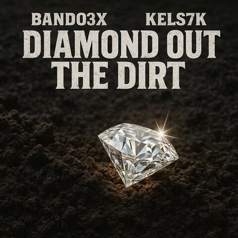 Diamond Out The Dirt (Lost Boy) (feat. Bando3x)