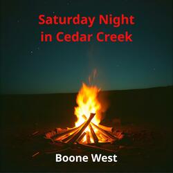 Saturday Night in Cedar Creek