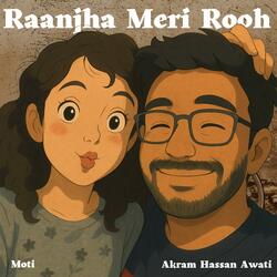 Raanjha meri rooh