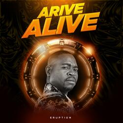 ARRIVE ALIVE (feat. Lavisto boy & Buzzy wa mabosso) (Radio Edit)