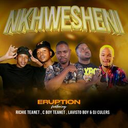 NKWHESHENI (feat. Richie Teanet, C Boy Teanet, Lavistoboy & Dj Culers) (Radio Edit)