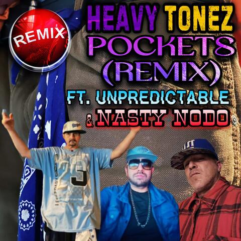 POCKETS (feat. Unpredictable & Nasty Nodo) [REMIX]