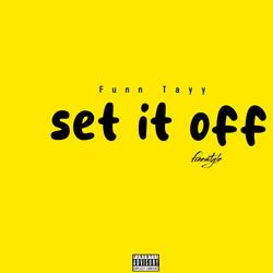 Set It Off Freestyle (Raw)