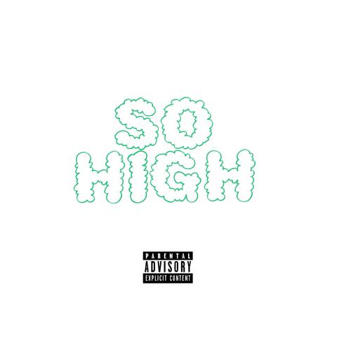 SO HIGH (feat. BA$H)